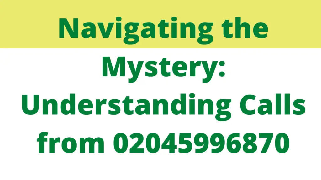 What are 02045996870 Calls?
